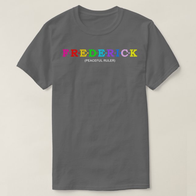 Camiseta Frederick Peaceful Ruler (Frente do Design)