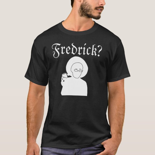 Camiseta Fredrick? (Frente)