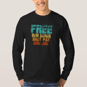 Camiseta Free Ben Derek Bret Pat e Joe