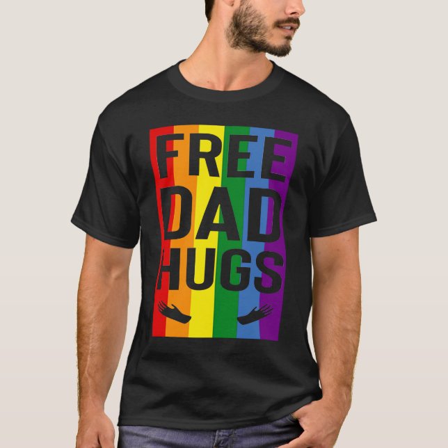 Camiseta Free Dad Hugs Pride Support LGBTQ Gay Rights Proud (Frente)