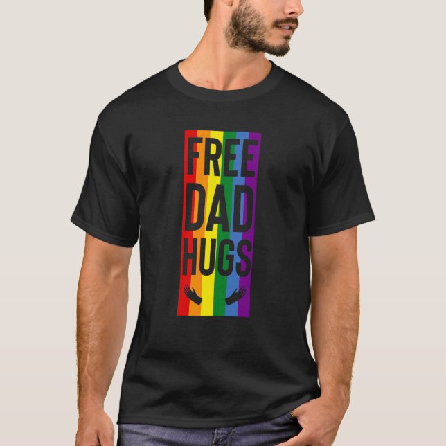 Camiseta Free Dad Hugs Pride Support LGBTQ Gay Rights Proud (Frente)