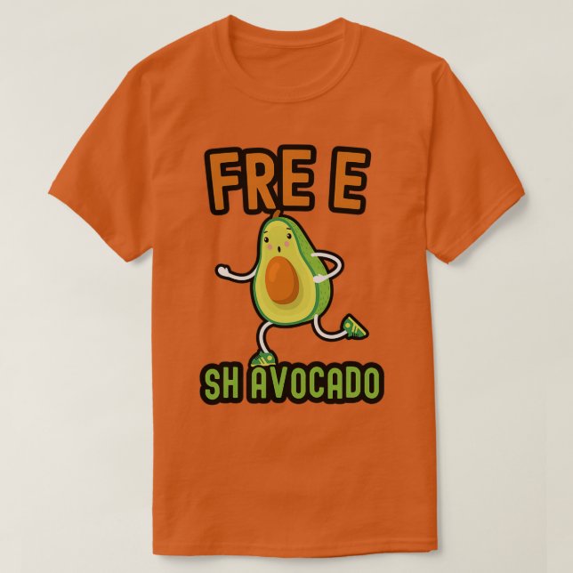 Camiseta Free Fre Shavocado - sinal de abacate engraçado (Frente do Design)