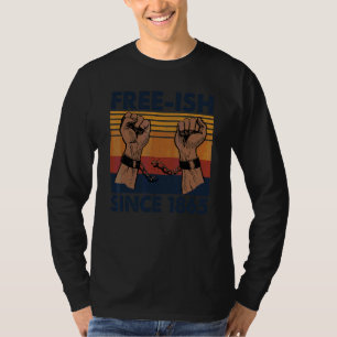 Camiseta Free Ish desde 1865 junho 19 História Negra Juntee