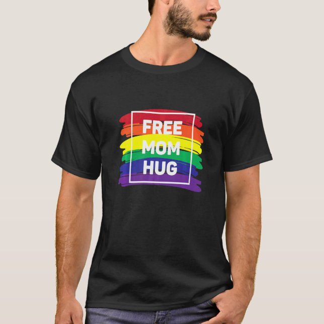 Camiseta Free Mãe Hug Lgbt Rainbow Love Is Love Lgbtq (Frente)