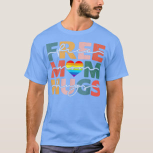 Camiseta Free Mom Hugs Cute Rainbow Heart LGBT Gay Pride Mo