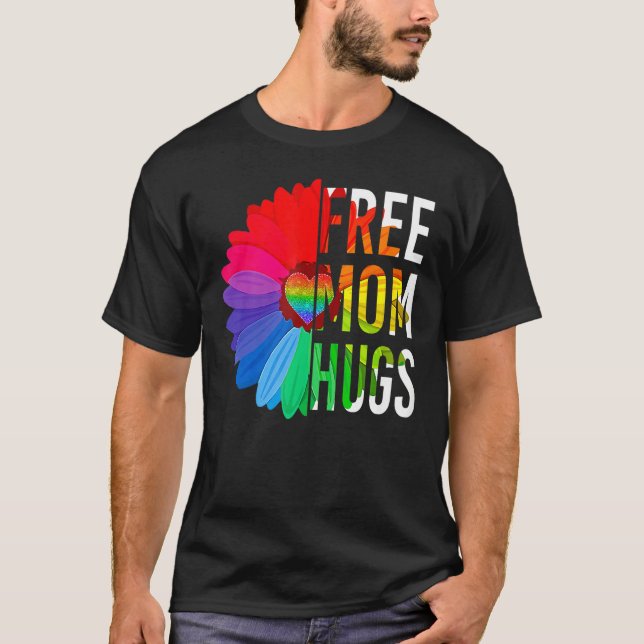 Camiseta Free Mom Hugs Gay Pride LGBT Daisy Rainbow Flower  (Frente)
