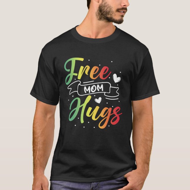 Camiseta Free Mom Hugs LGBT Transgender Bisexual Pride Mont (Frente)