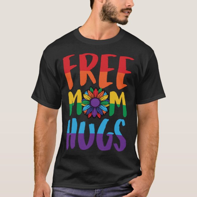 Camiseta Free Mom Hugs Pride LGBTQ Ally Queer Love Sunflowe (Frente)