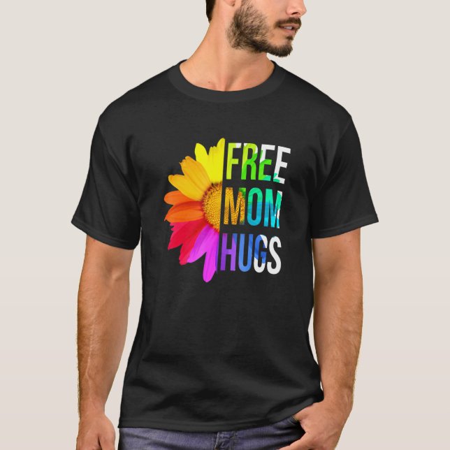 Camiseta Free Mom Hugs  Rainbow Lgbt Mom For Women Pride Mo (Frente)