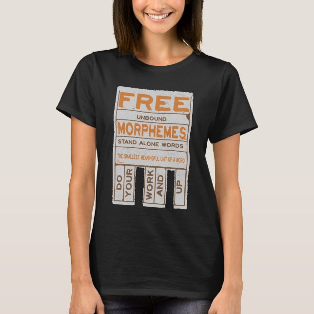 Camiseta Free Morphemes literacia estruturada engraçada (Frente)