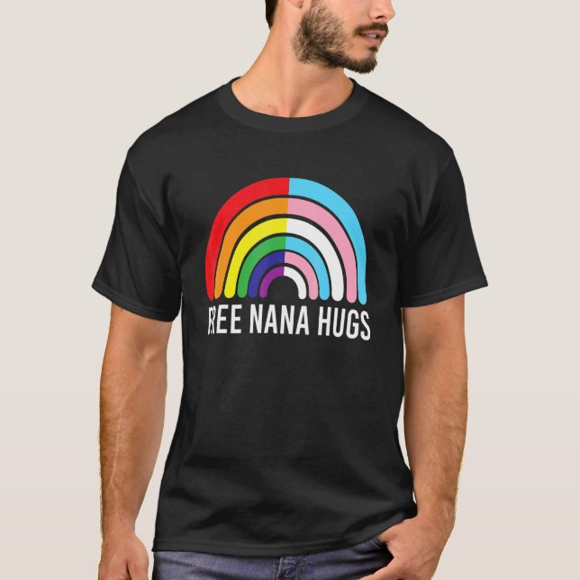 Camiseta Free Nana Hugs Rainbow Transgender Flag Lgbtq Gay (Frente)