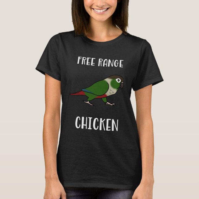 Camiseta Free Range Chicken Green Cheeked Conure Parrot Bir (Frente)