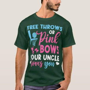 Camiseta Free Throws Or Pink Bows Uncle Loves You Gender Re
