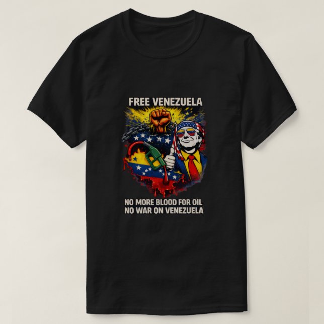 Camiseta Free Venezuela – Anti-War Protest T-Shirt  (Frente do Design)