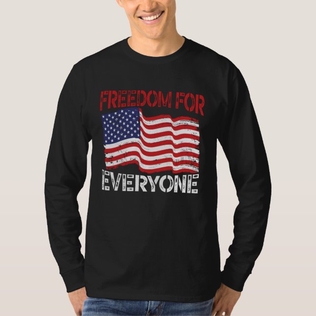 Camiseta Freedom For Everyone Patriotic America USA Flag 4t (Frente)