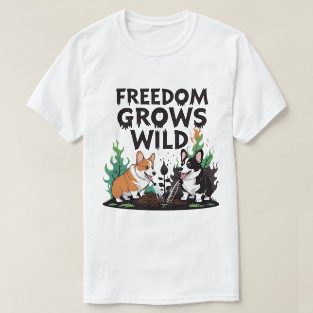 Camiseta Freedom Grows Wild – Scary Corgi Gardening Cartoon (Frente do Design)