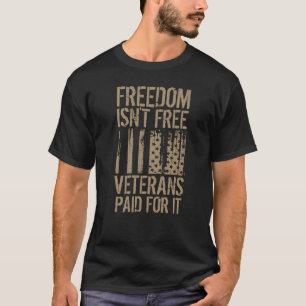 Camiseta Freedom Isn't Free, Veterans Paid For It