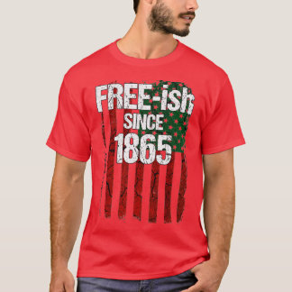 Camiseta Freeish Since 1865  Juneteenth Day Flag Black Prid