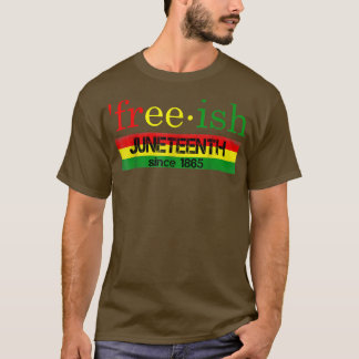 Camiseta Freeish Since 1865 With Pan African Flag Juneteent