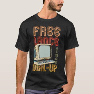 Camiseta Freelance Desde Dial-Up Freelancer Trabalhador Rem
