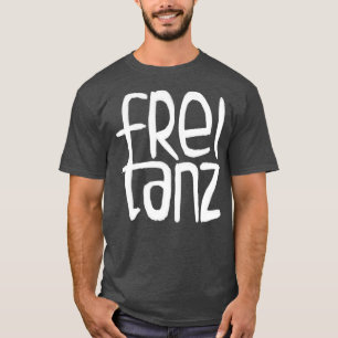 Camiseta Freitanz Alemão Frei Tanz Free Dance 1