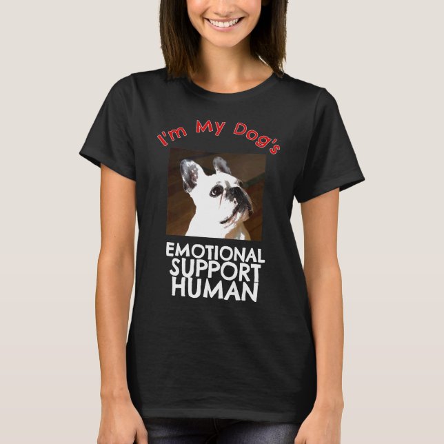 Camiseta French Bull Dog Emotional Support Human (Frente)