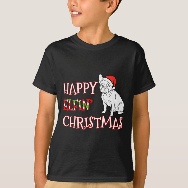 Camiseta French Bulldog Funny Santa Hat Happy Elfin Christm (Frente)