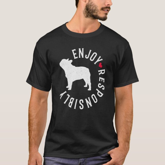 Camiseta French Bulldog Quote Frenchie (Frente)