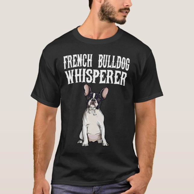 Camiseta French Bulldog Wisperer  Dog (Frente)