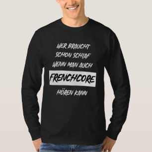 Camiseta Frenchcore Festival Music Hardstyle Rave
