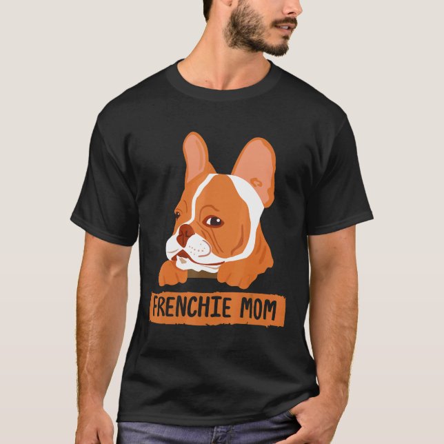 Camiseta Frenchens Frenchie Mãe Rouba Cara De Cachorro Para (Frente)