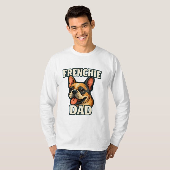 Camiseta Frenchie Dad Vibes Coolest Bulldog Father Ever (Frente Completa)