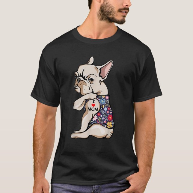Camiseta Frenchie, eu amo a mamãe Engraçada Bulldog Francês (Frente)
