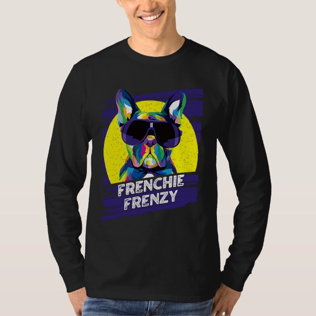 Camiseta Frenchie Frenzy  French Bulldog Humor Frenchie Dog (Frente)