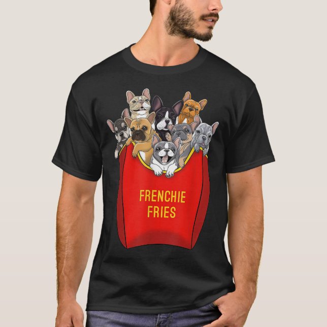 Camiseta Frenchie Fries francês Buldogue Cachorro Mãe Cacho (Frente)