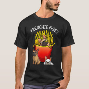 Camiseta Frenchie Fries franceses Buldogdog Men Mulheres Cr
