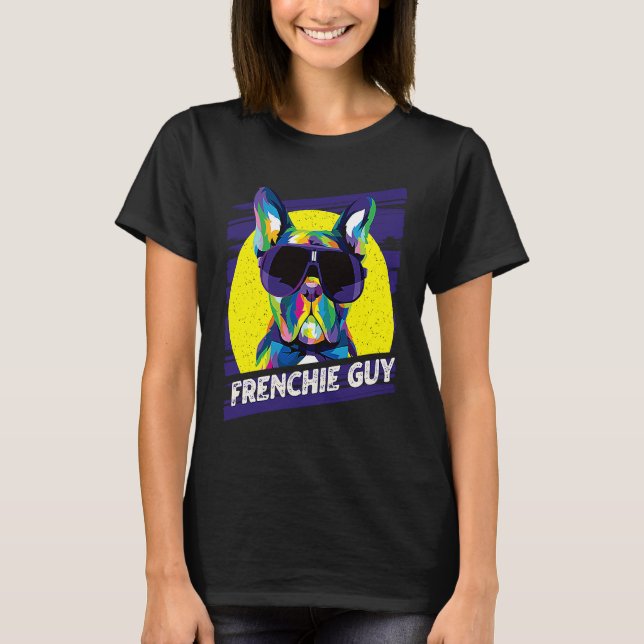 Camiseta Frenchie Guy  Dog Dad Humor Fur Dad French Bulldog (Frente)