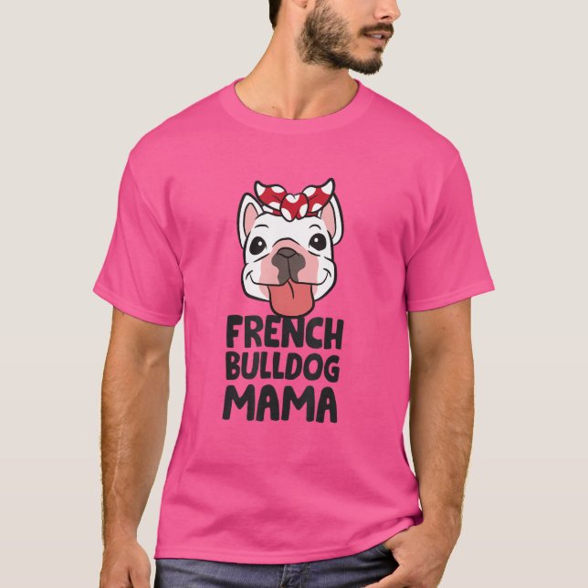 Camiseta Frenchie Mãe Francesa Bulldog Mama (Frente)
