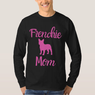 Camiseta Frenchie Mãe Frenchie Mãe Frenchie Mãe Frenchie Mã