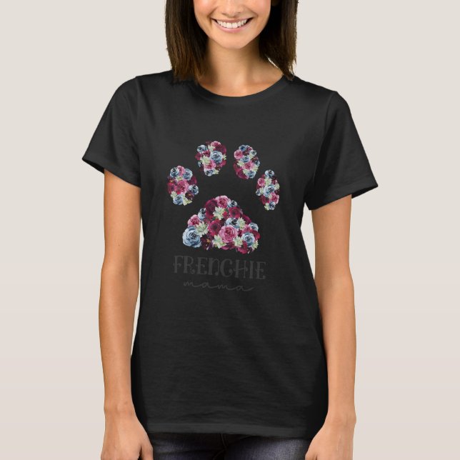 Camiseta Frenchie Mama Floral Paw Francês Buldomães (Frente)