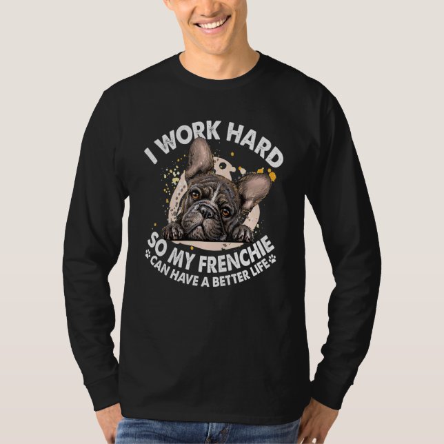 Camiseta Frenchie Melhor Vida - Cachorro-Cachorro Francês (Frente)