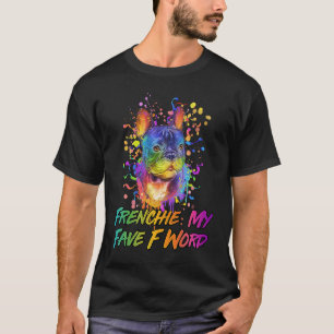 Camiseta Frenchie Meu Fave F Word Bulldog Humor Francês
