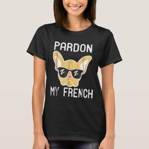 Camiseta Frenchie Pardon My French Bulldog French Bulldo