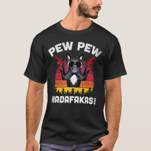 Camiseta Frenchie Pew Pew Madafakas Vintage Buldogue Franc