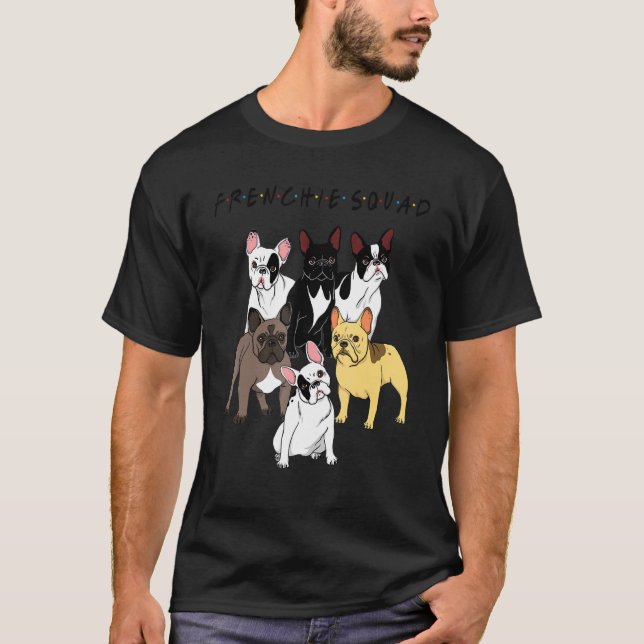 Camiseta Frenchie Squad  French Bulldog Team Dog (Frente)