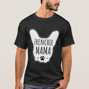 Camiseta Frenchie Womens Frenchie Mama Clothes Silhouette