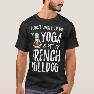 Camiseta Frenchie Yoga Bulldog Francês Cachorro Para Mãe
