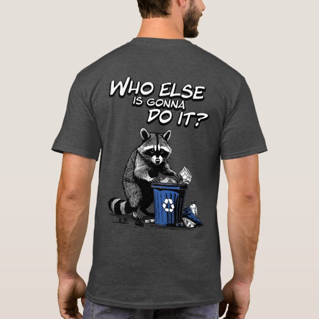 Camiseta Frente e traseira do reciclagem Raccoon (Verso)