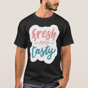 Camiseta Fresco e saboroso