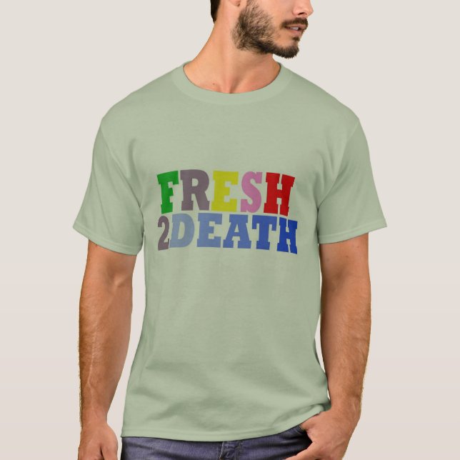 Camiseta Fresh2Death (Frente)